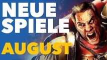 Neue Spiele im August - Vorschau-Video für PC und Konsolen