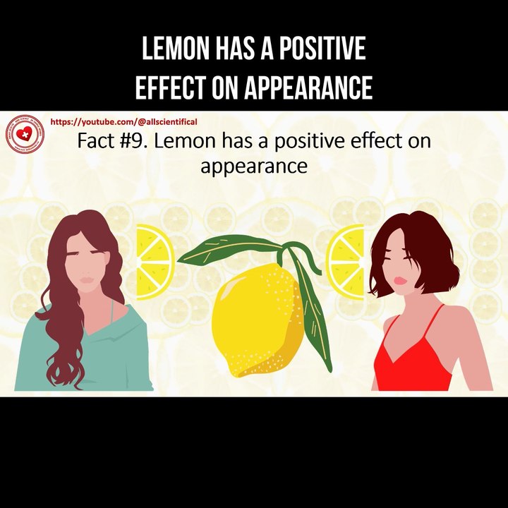 Lemon has a positive effect on appearance