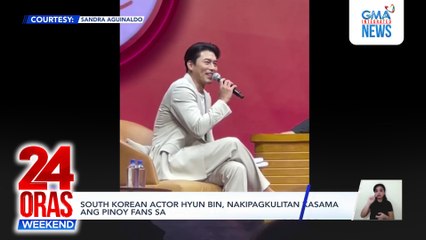 South Korean actor Hyun Bin, nakipagkulitan kasama ang Pinoy fans sa kanyang 1st fan meet sa Pilipinas | 24 Oras Weekend
