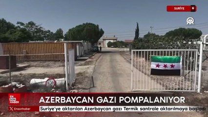 Türkiye’den Suriye’ye aktarılan Azerbaycan gazı, Cender Termik santraline pompalanmaya başlandı