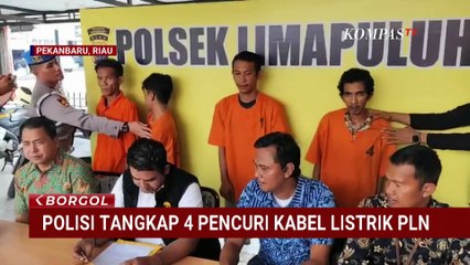 Komplotan Pencuri Kabel PLN Ditangkap di Pekanbaru, 1 Pelaku Masih Buron |BORGOL