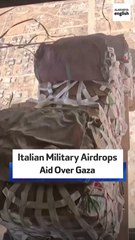 Italian Military Airdrops Aid Over Gaza