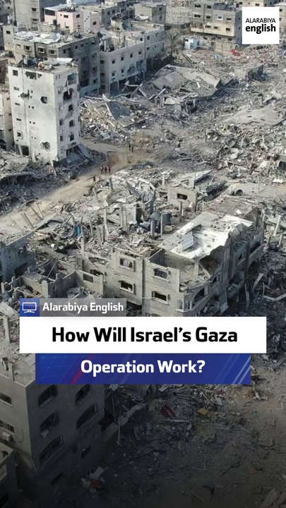 How Will Israel’s Gaza Operation Work?
