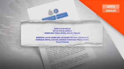 Polis siasat insiden kibar bendera terbalik di Kepala Batas