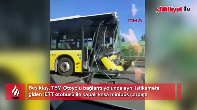 Beşiktaş'ta feci kaza! İETT otobüsü ile minibüs çarpıştı
