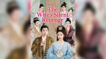 The Wife's Silent Revenge (2025) - FULL [Eng Sub]
