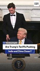 Are Trump’s Tariffs Pushing India and China Closer?
