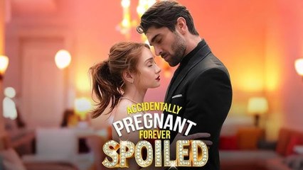 Accidentally Pregnant Forever Spoiled