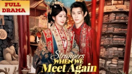 Strangers When We Meet Again