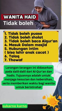 Dalam Islam, wanita yang sedang haid memiliki beberapa larangan yang harus dipatuhi