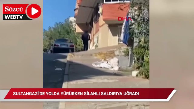 Sultangazi'de yolda yürürken silahlı saldırıya uğradı; ayağından yaralandı