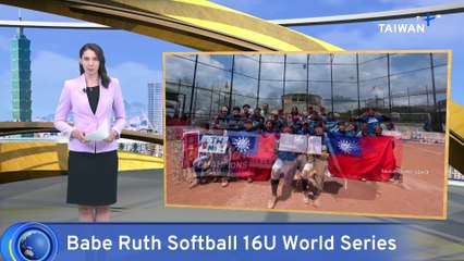 Taiwan Wins Championship Game of Babe Ruth Softball 16U World Series