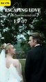 Escaping Love the CEO's Sweetheart (2025) - FULL [Eng Sub]