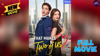 That Makes Two of Us - FULL HD (Short Drama)