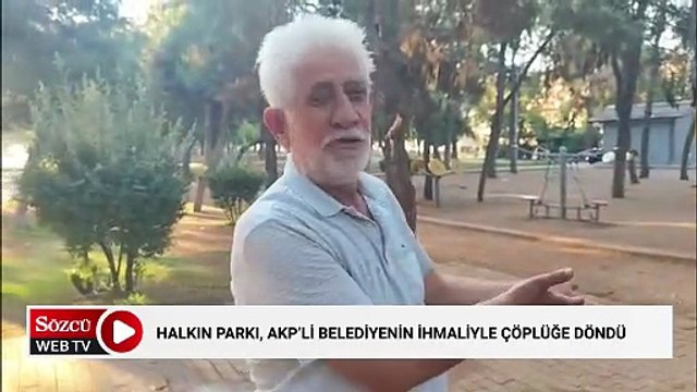 Halkın parkı, AKP’li belediyenin ihmaliyle çöplüğe döndü