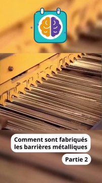 Comment sont fabriqués les barrières métalliques | Partie 2