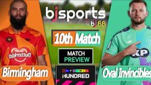 The Hundred | Birmingham Phoenix vs Oval Invincibles 10th Match Preview