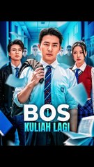 Drama Cina Seru: Bos KULIAH Lagi! 🎬 [Full Episode]