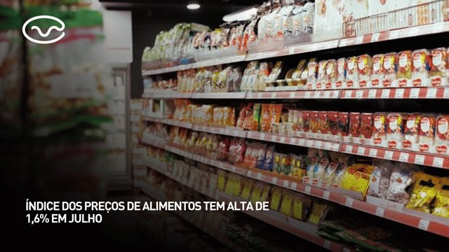 Índice dos preços de alimentos tem alta da 1,6% em julho