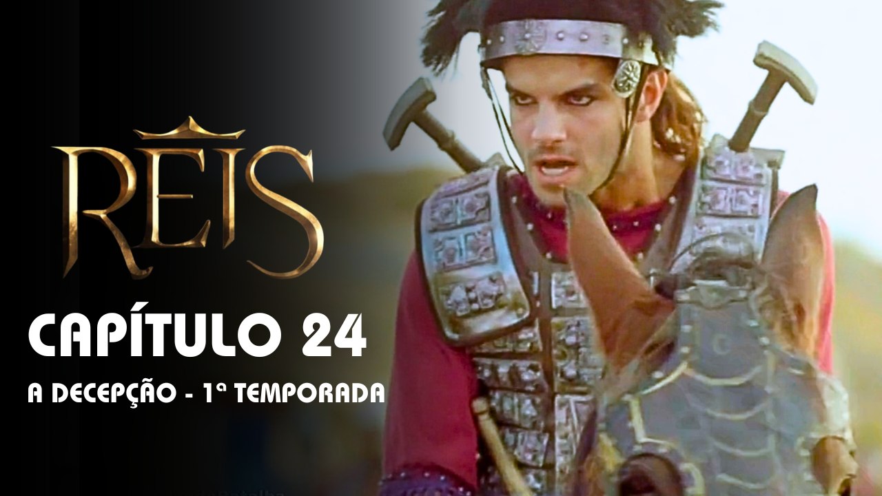 REIS | CAPÍTULO 24 COMPLETO
