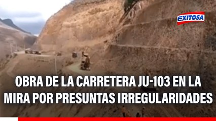 Obra de la carretera JU-103 en la mira por presuntas irregularidades: "Estamos pagando el precio de haberse generado un proyecto político"