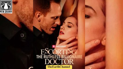 Escorting The Ruthless Billionaire Doctor