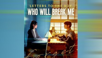 Letters To The Boy Who Will Break Me