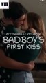 I Accidentally Stole The Badboy's First Kiss