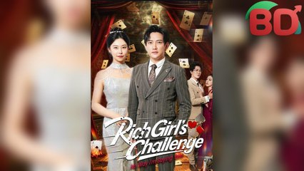 Rich Girl's Challenge No Way I'm Saying Yes Full Episode