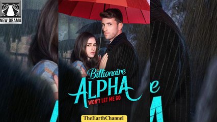 Billionaire Alpha Won't Let Me Go - Full