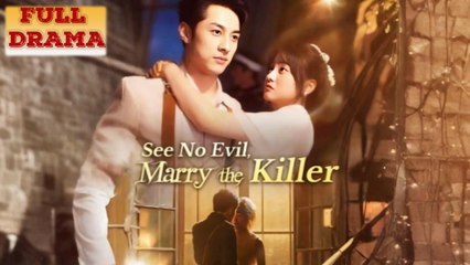 See No Evil Marry The Killer Full Episode