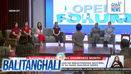 Mental health at karanasan ng breastfeeding mothers, kabilang sa mga tinalakay sa isang dialogue series | Balitanghali