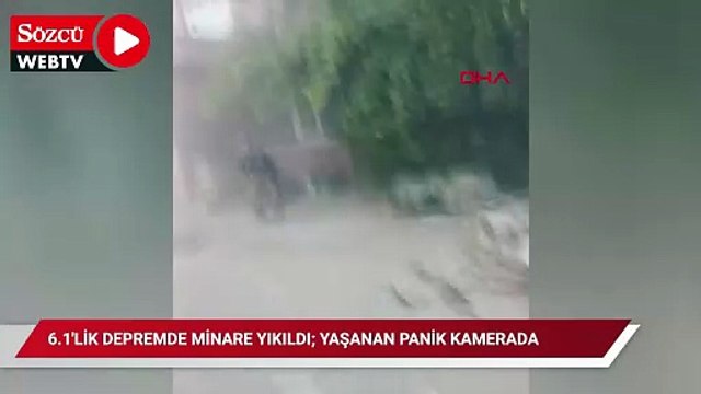 6.1'lik depremde minare yıkıldı; yaşanan panik kamerada