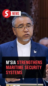 Radar tracking, cyber defence boosted to secure M'sian waters, Dewan Rakyat told