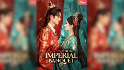 Revenge At The Imperial Banquet