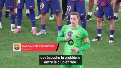 Ter Stegen : "Il est temps d’aller de l’avant"