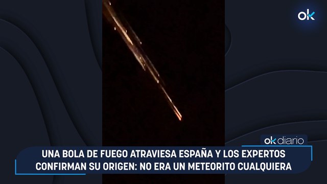 Una bola de fuego atraviesa España y los expertos confirman su origen: no era un meteorito cualquiera
