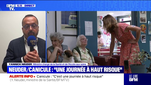 Yannick Neuder, ministre chargé de la Santé: Il faut que nous soyons tous solidaires face à cette canicule