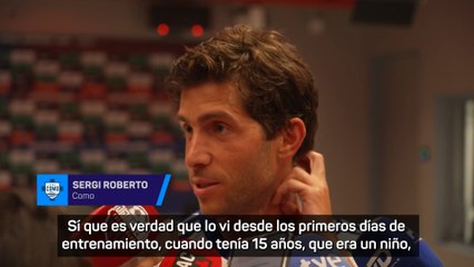 La historia de Sergi Roberto y Alex Valle con Lamine Yamal: "Ver su evolución es increible"