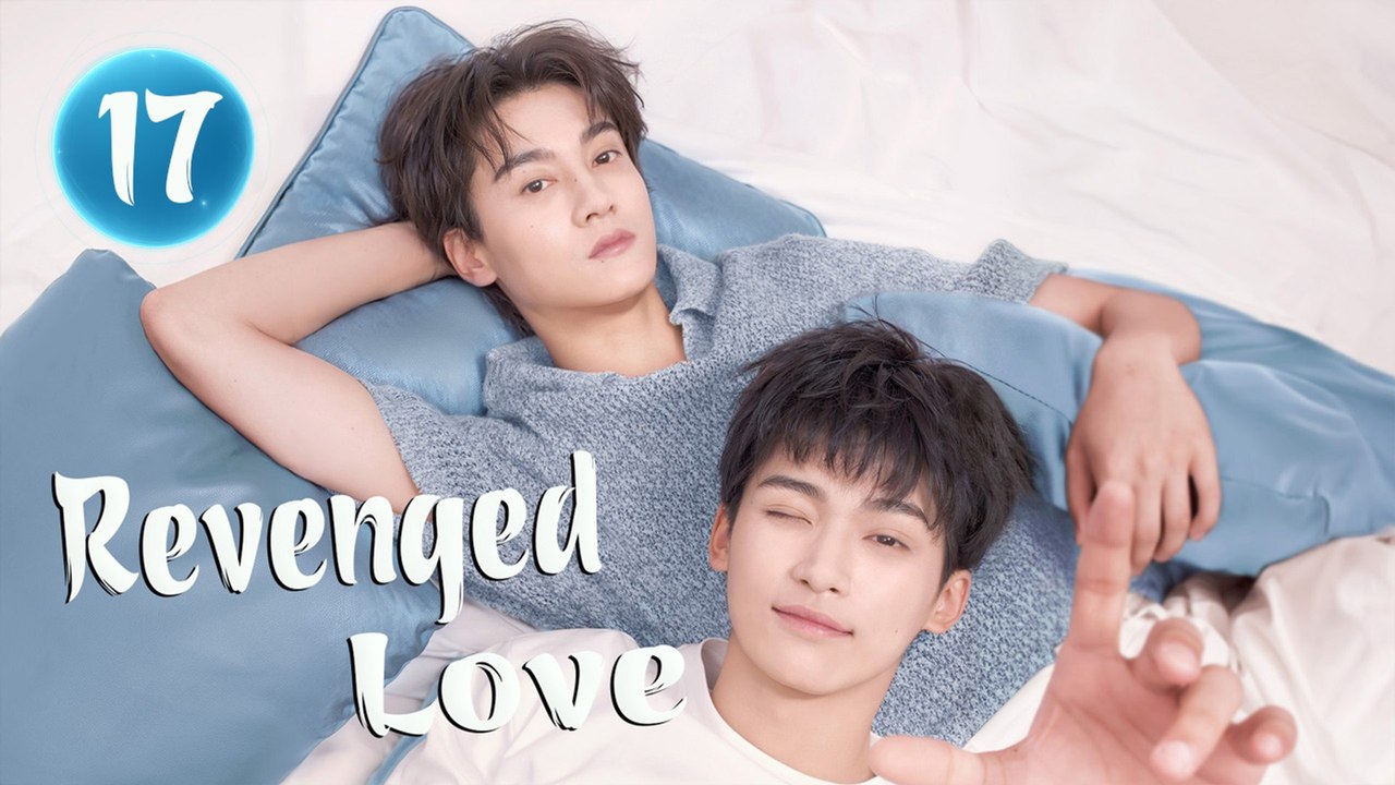 Ep 17 Revenged Love (2025) Engsub