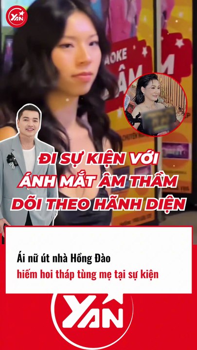 Ái nữ út nhà Hồng Đào hiếm hoi tháp tùng mẹ tại sự kiện