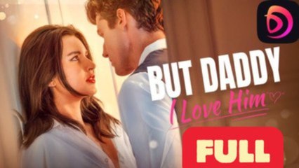 But Daddy I Love Him (2025) - Full Movie #drama #short