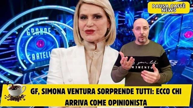GF, Simona Ventura sorprende tutti ecco chi arriva come opinionista