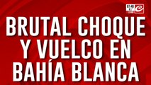 Brutal choque y vuelco en Bahía Blanca: hay dos personas muertas