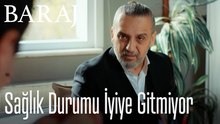 Hakan'ın sağlık durumu iyiye gitmiyor - Baraj