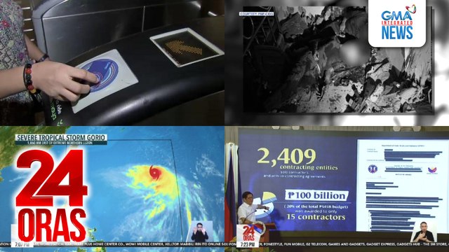 24 Oras: (Part 2) Mga sindikatong nangho-hoard ng beep cards, hahabulin; 3 patay, 1 sugatan sa engkwentro; Bagyong Gorio, posible pang lumakas habang nasa loob ng PAR; listahan ng 15 contractor na kumorner sa 20% ng pondo para sa flood-control,..., atbp.