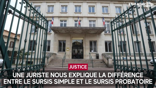 Une juriste nous explique la différence entre le sursis simple et le sursis probatoire
