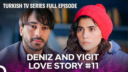 Deniz and Yigit Love Story #11