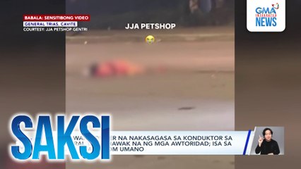 Dalawang driver na nakasagasa sa konduktor sa General Trias, hawak na ng mga awtoridad; isa sa kanila, nakainom umano | Saksi