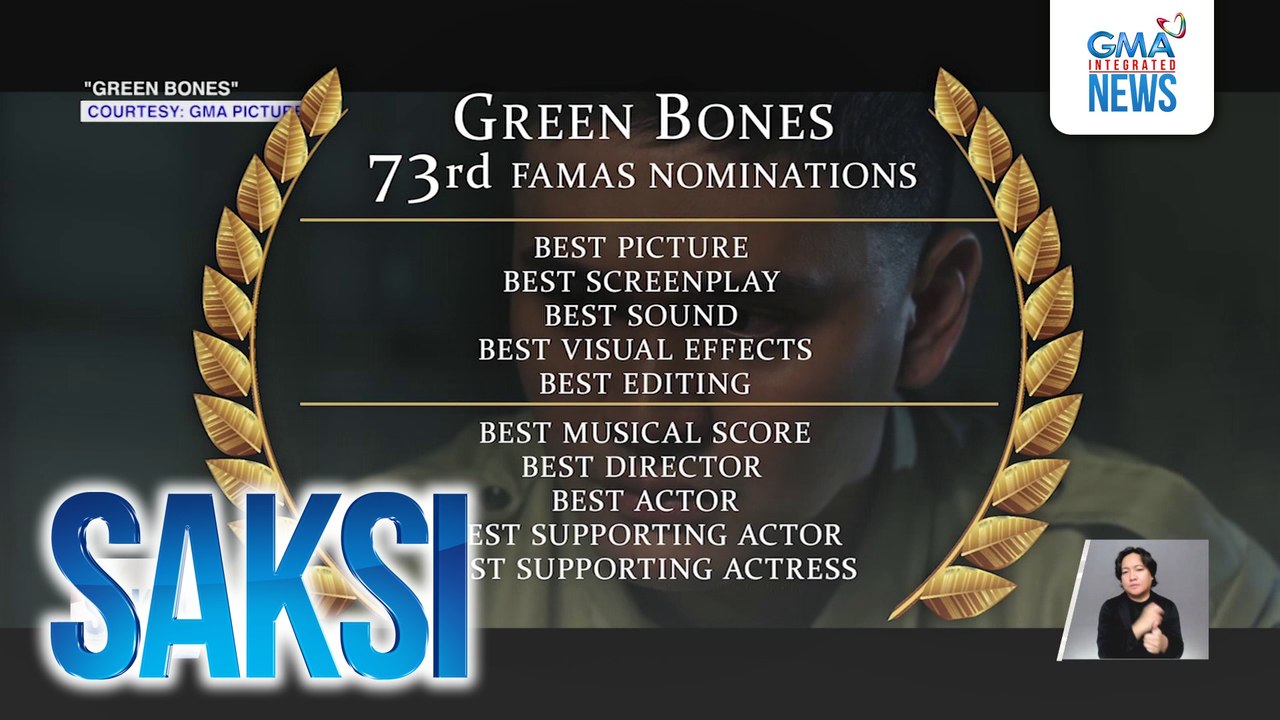 "Green Bones," "Hello, Love, Again," at "Balota," nominated sa 73rd FAMAS Awards | Saksi